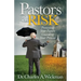 Pastors at Risk: Protecting Your Future Guarding Your Present