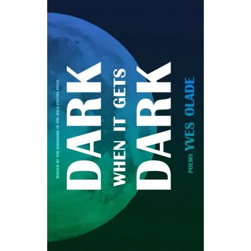 Dark When it Gets Dark