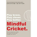 Mindful Cricket