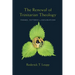 The Renewal of Trinitarian Theology: Themes, Patterns & Explorations