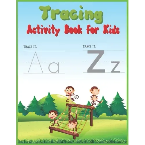 Tracing Activity Book for Kids: Learning to Trace - Children's Activity Book for Preschoolers with Alphabet Letters and Line Shapes