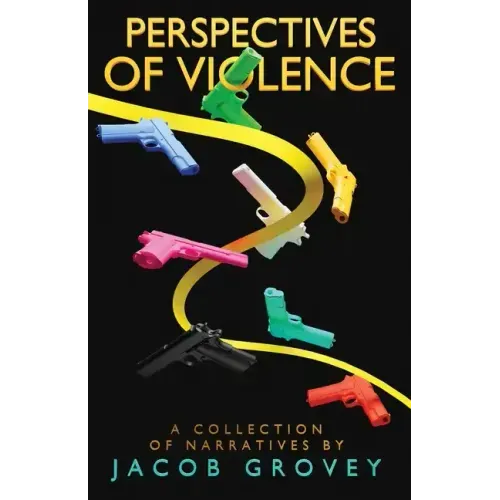Perspectives of Violence