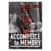Accomplice to Memory