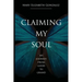 Claiming My Soul: My Journey From Good To Grand
