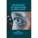 The Politics of Adaptation: Media Convergence and Ideology