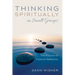 Thinking Spiritually in Small Groups: The Practice of Mystical Reflection