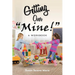 Getting Over "Mine!": A Workbook