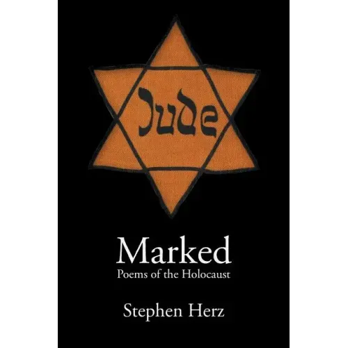 Marked: Poems of the Holocaust