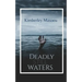 Deadly Still Waters: A mystery thriller full of intrigue, revenge and murder.