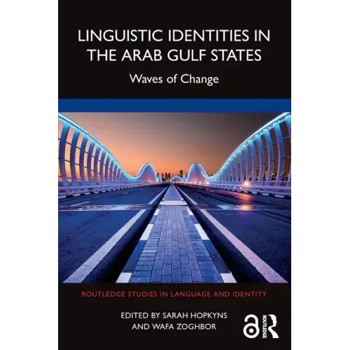 Linguistic Identities in the Arab Gulf States: Waves of Change