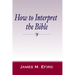 How to Interpret the Bible