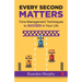 Every Second Matters: Time Management Techniques to SUCCEED in Your Life