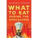 What to Eat During the Apocalypse