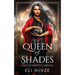 Queen of Shades: The Complete Series