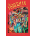 The Fisherman: A Life Transformed