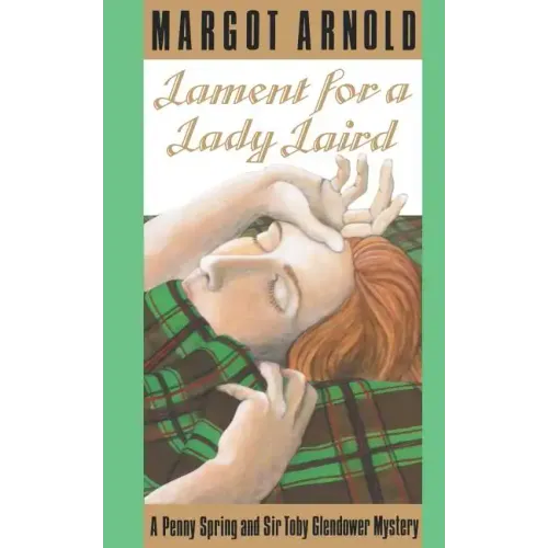 Lament for a Lady Laird: A Penny Spring and Sir Toby Glendower Mystery