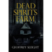 Dead Spirits Farm