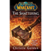 World of Warcraft: The Shattering: Book One of Cataclysm