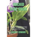Orchid Care Guide: Everything You Need To Know About Orchid. How To Water, Fertilize And Take Proper Care Of Them.