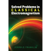 Solved Problems in Classical Electromagnetism