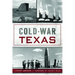 Cold War Texas
