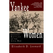 Yankee Women: Gender Battles in the Civil War