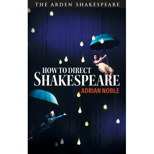 How to Direct Shakespeare