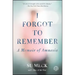 I Forgot to Remember