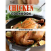 The Chicken Cookbook: 100 Baked Chicken Recipes