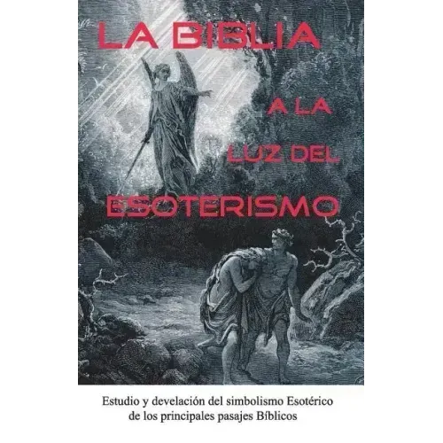 La Biblia a la Luz del Esoterismo