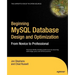 Beginning MySQL Database Design and Optimization: From Novice to Professional