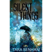 Silent Things