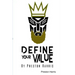 Define Your Value