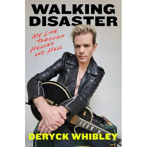 Walking Disaster: My Life Through Heaven and Hell