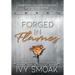 Forged in Flames