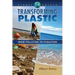 Transforming Plastic
