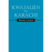 Kwajalien to Karachi