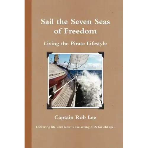 Sail the Seven Seas of Freedom