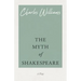 The Myth of Shakespeare