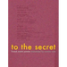To the Secret