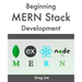 Beginning MERN Stack: Build and Deploy a Full Stack MongoDB, Express, React, Node.js App