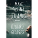 Make Us All Islands