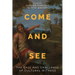 Come and See: The Call and Challenge of Cultural Witness
