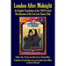 London After Midnight: An English Translation of the 1929 French Novelization of the Lost Lon Chaney Film