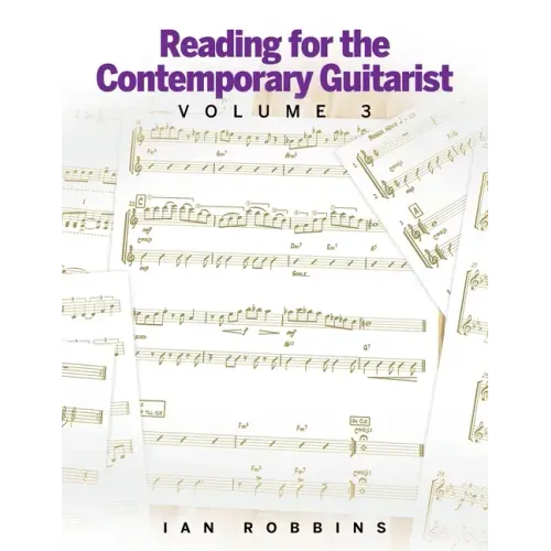 Reading for the Contemporary Guitarist Volume 3