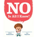 No Is All I Know!