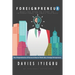 Foreignpreneur: The 9 Dependencies of Success, How to Think Like a Foreign Entrepreneur: What you need to start an international or small business