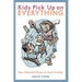 Kids Pick Up on EVERYTHING