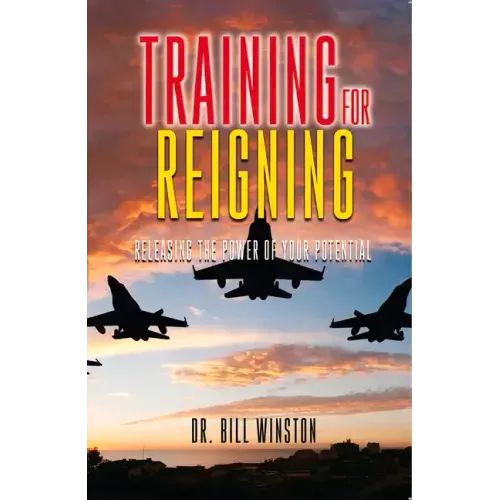 Training for Reigning: Releasing the Power of Your Potential