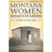 Montana Women Homesteaders: A Field of One's Own